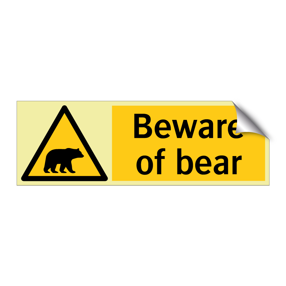 Beware of bear
