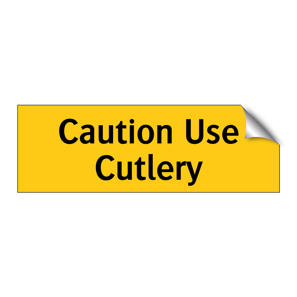 Caution Use Cutlery
