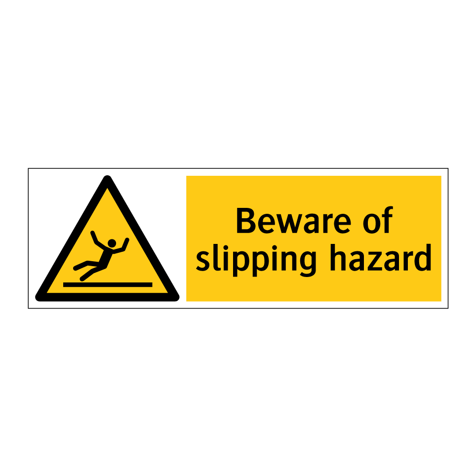Beware of slipping hazard