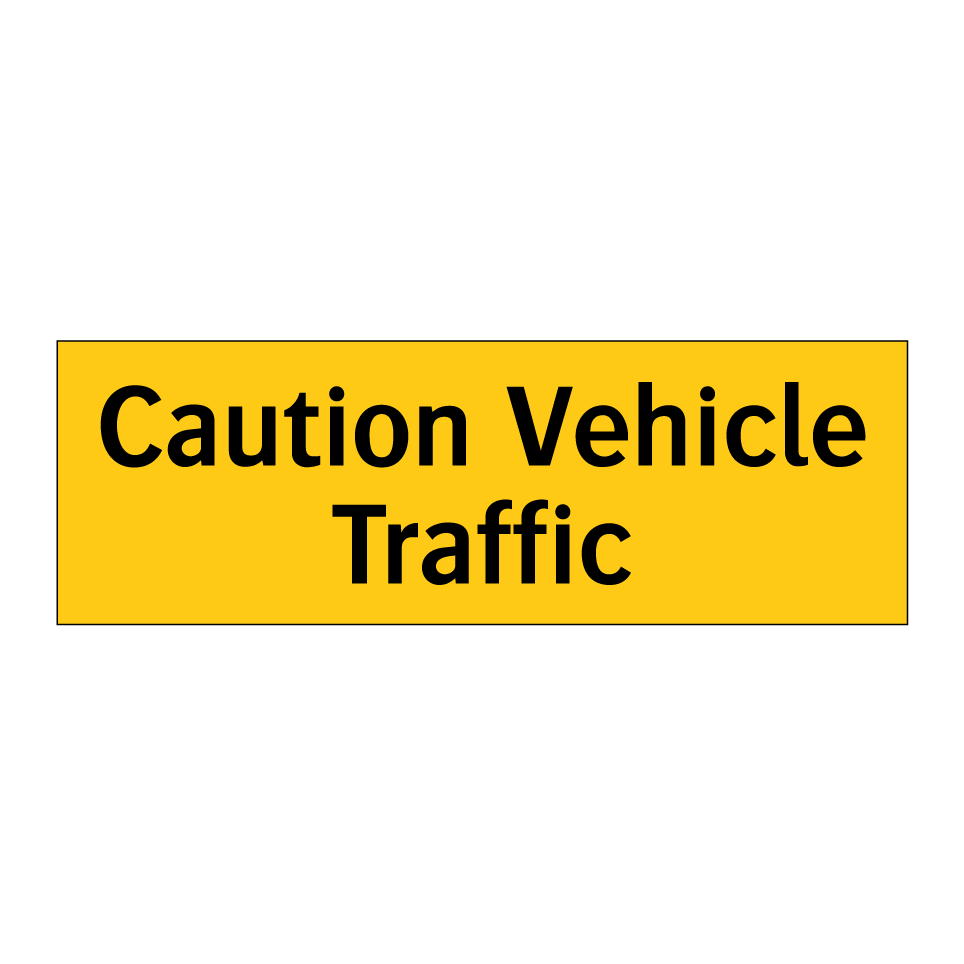 Caution Vehicle Traffic