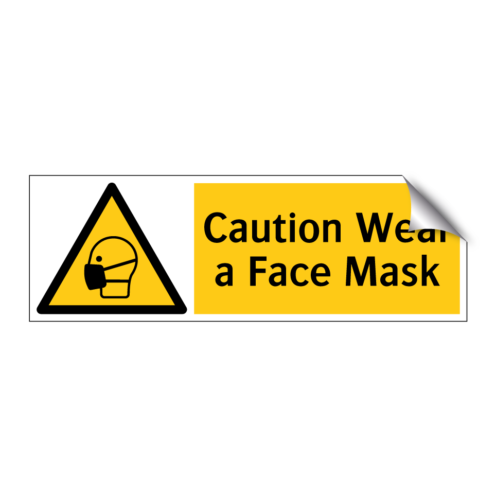 Caution Wear a Face Mask