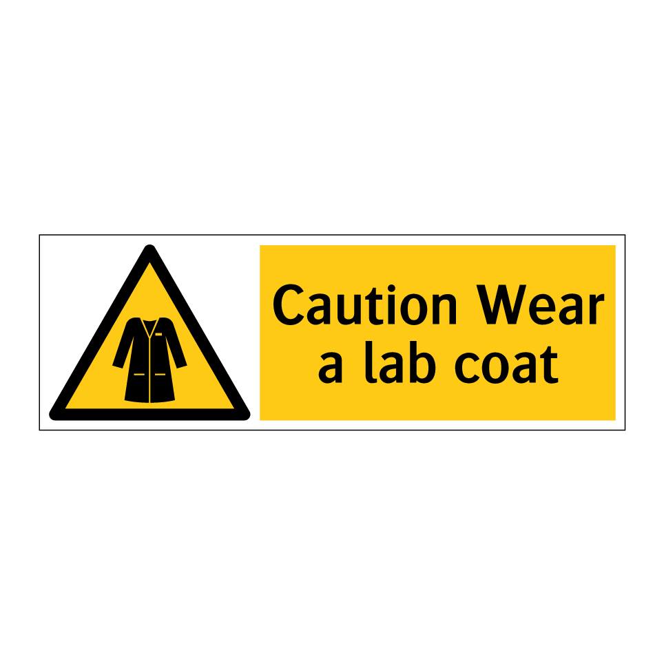 Caution Wear a lab coat