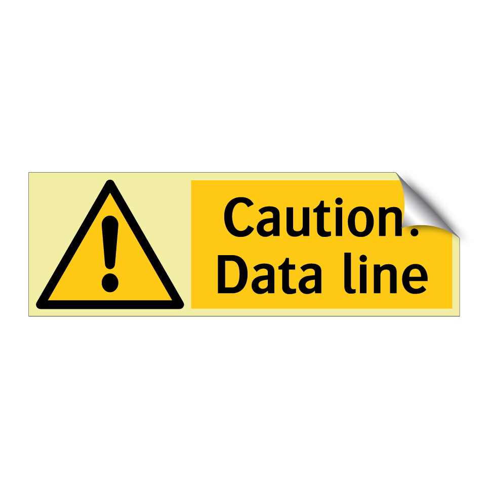 Caution! Data line