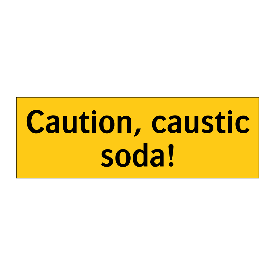 Caution, caustic soda!