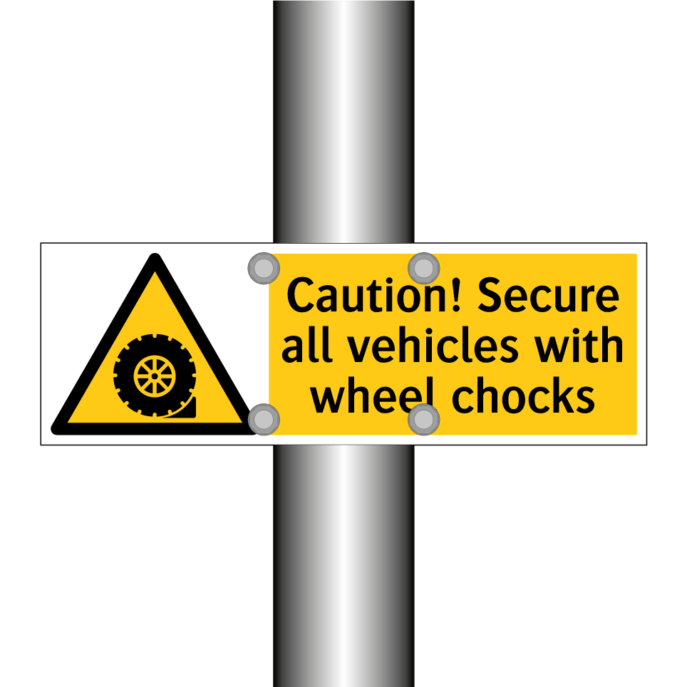 Caution! Secure all vehicles with wheel chocks
