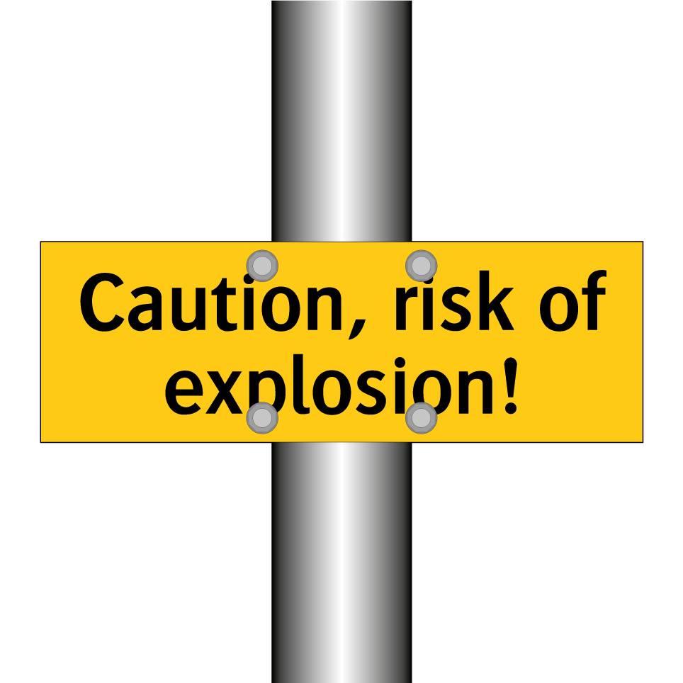 Caution, risk of explosion!
