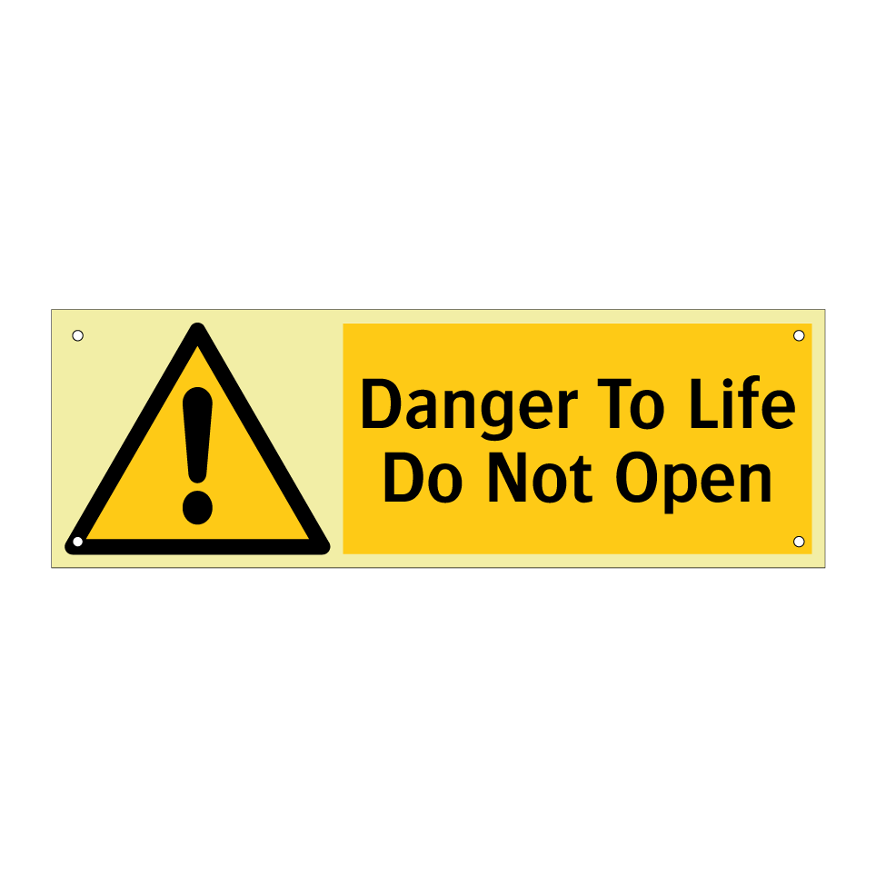 Danger To Life Do Not Open