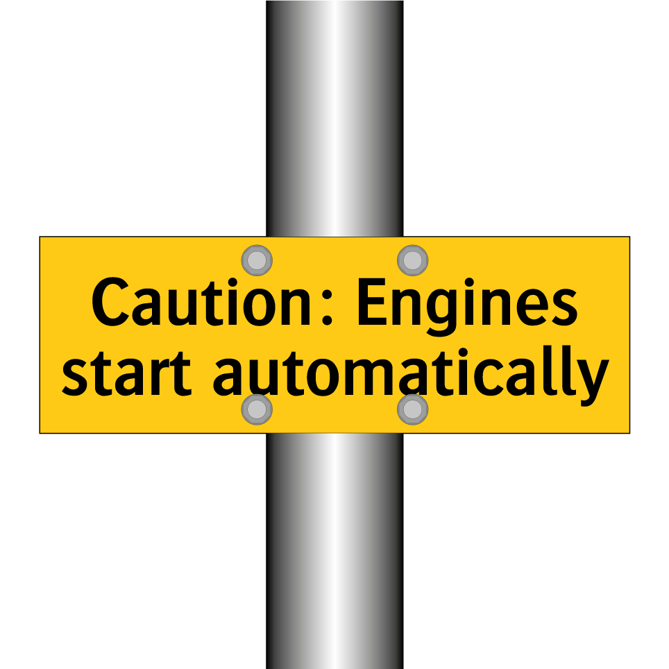 Caution: Engines start automatically