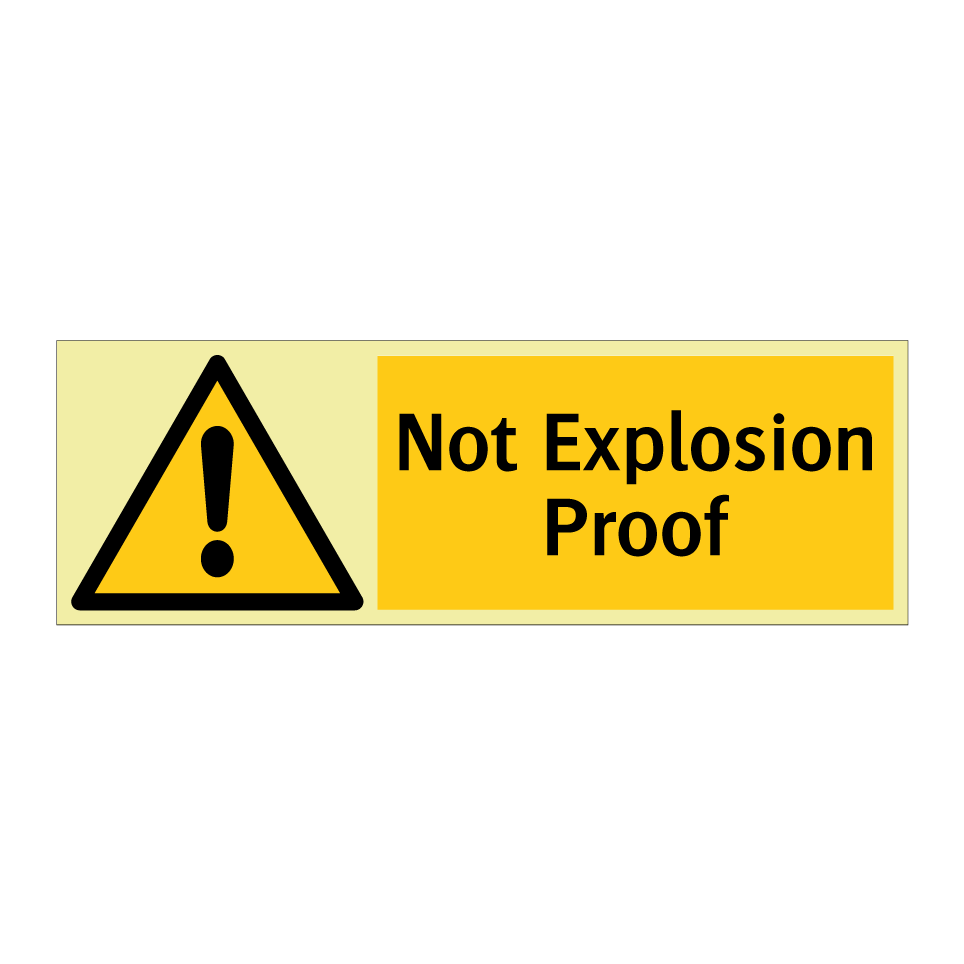 Not Explosion Proof