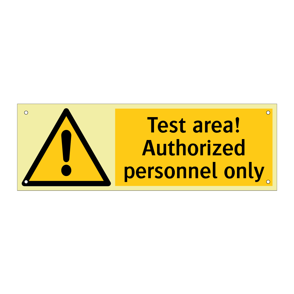 Test area! Authorized personnel only
