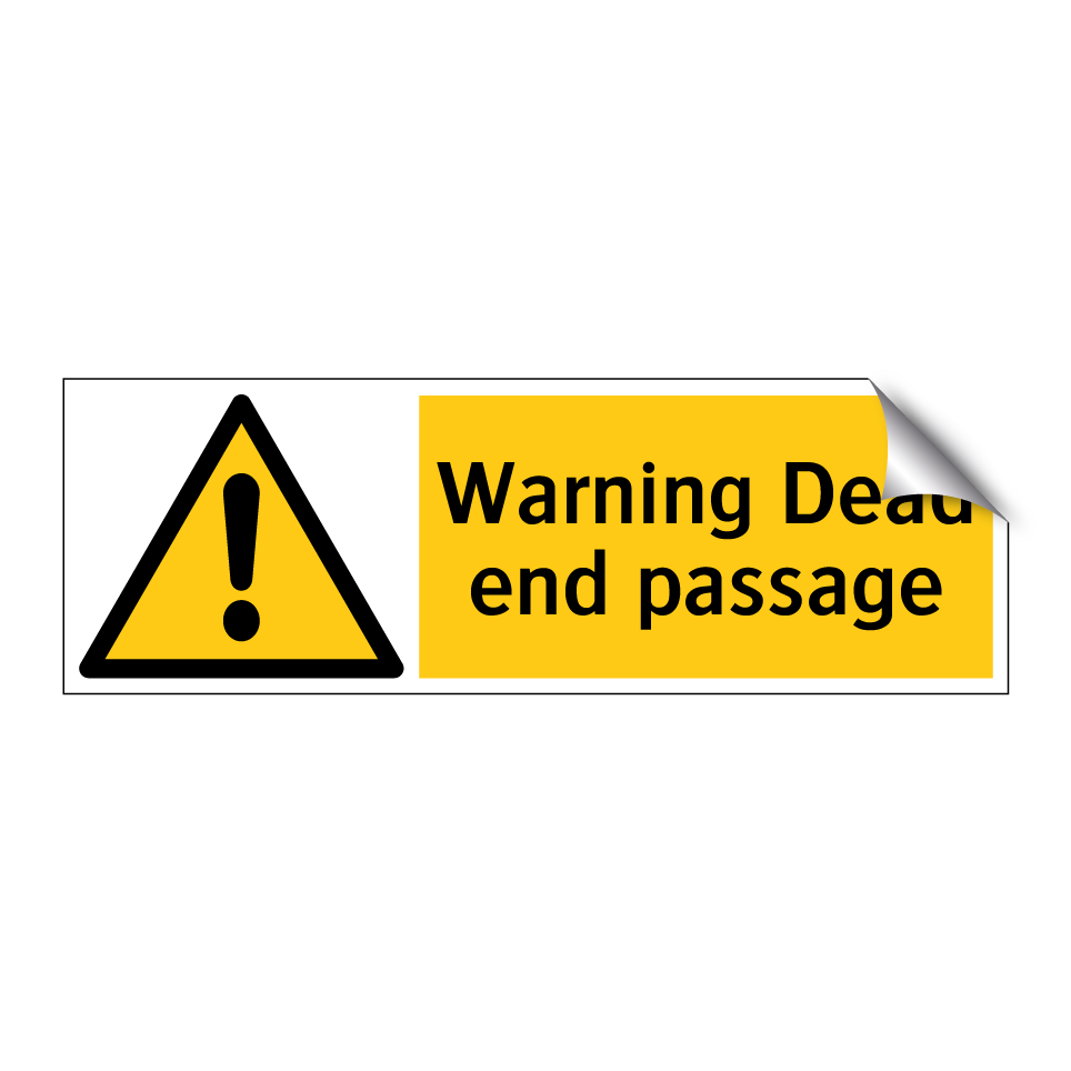 Warning Dead end passage
