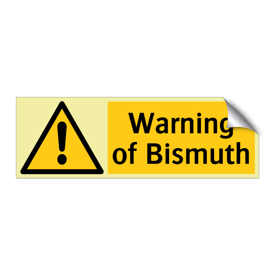 Warning of Bismuth