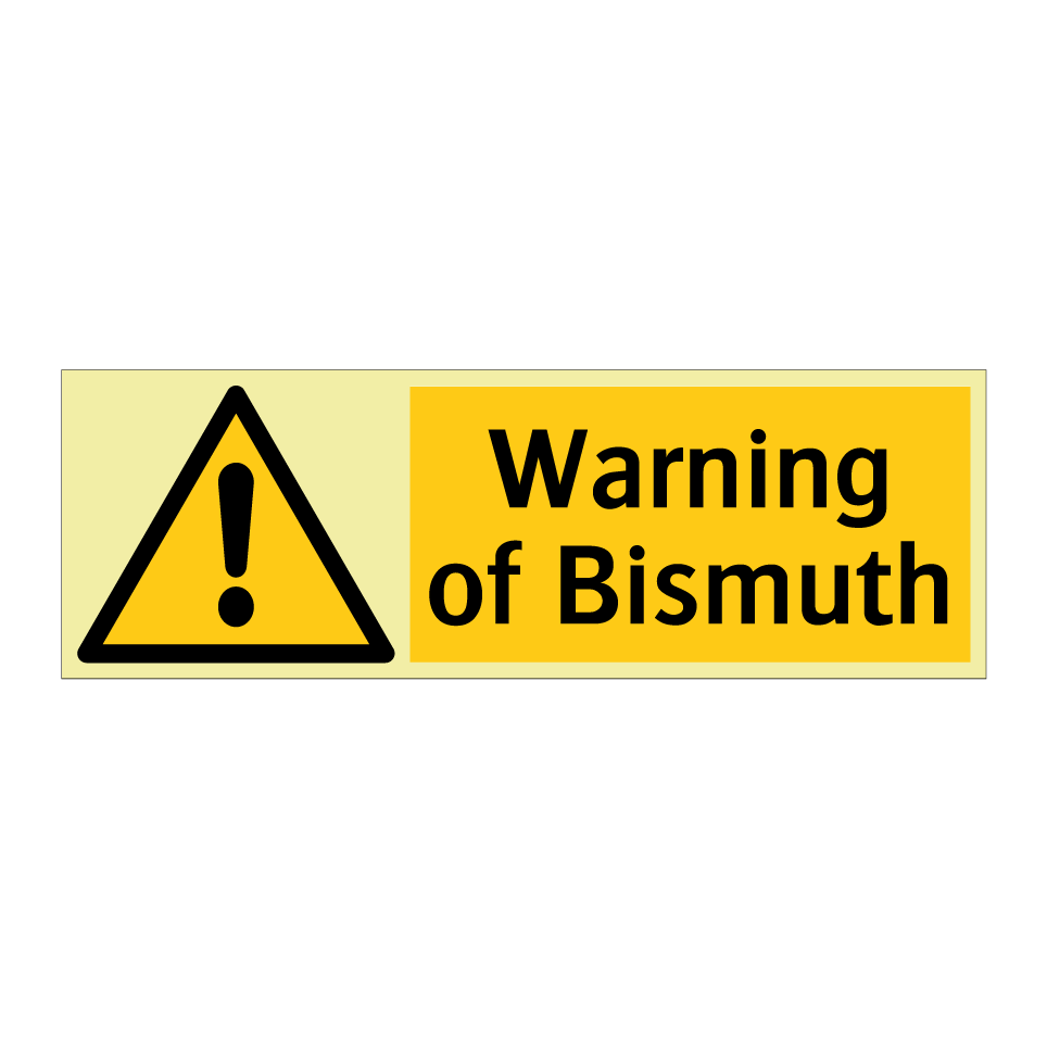 Warning of Bismuth