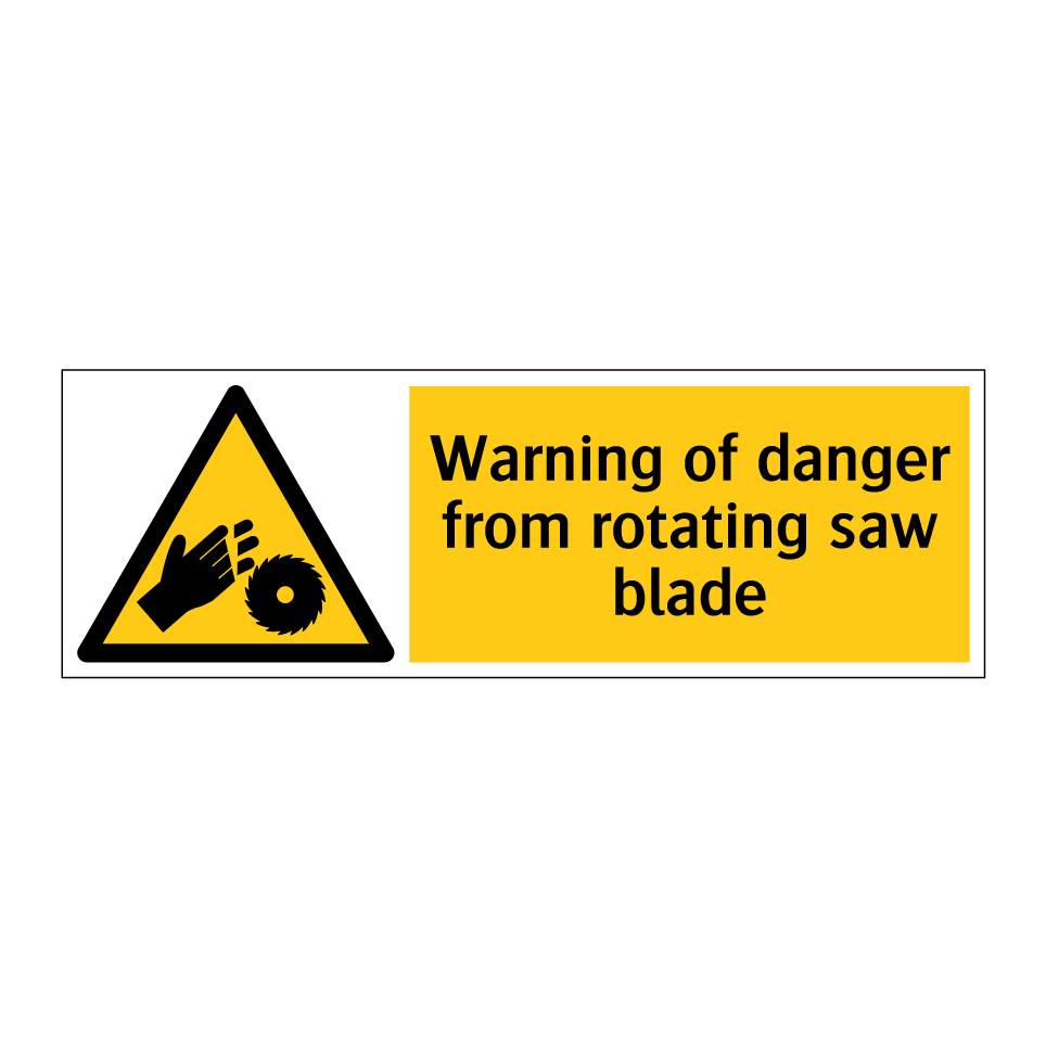 Warning of danger from rotating saw blade