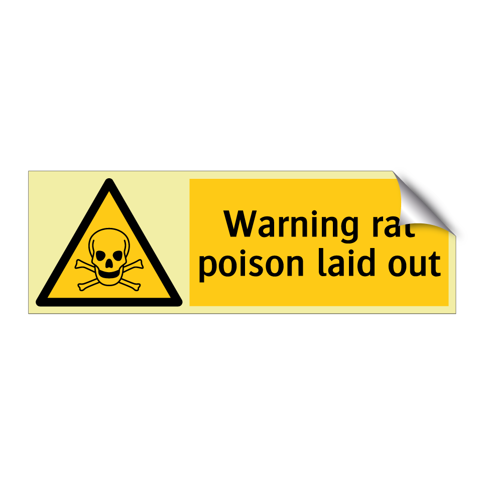 Warning rat poison laid out