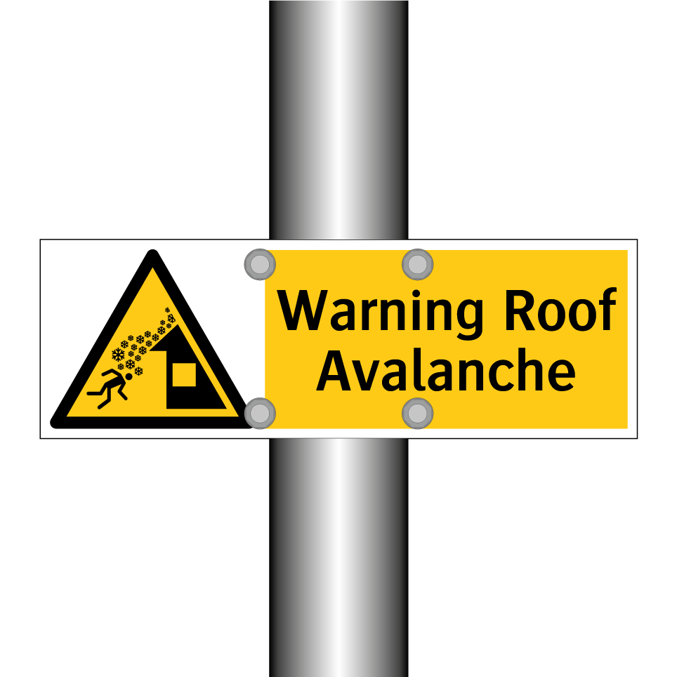 Warning Roof Avalanche