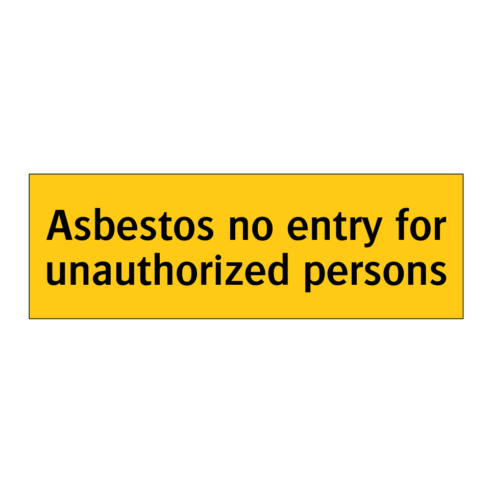 Asbestos no entry for unauthorized persons