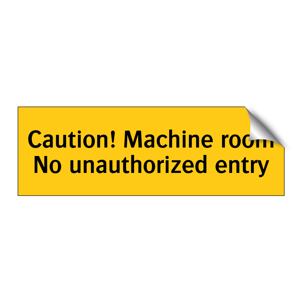 Caution! Machine room No unauthorized entry