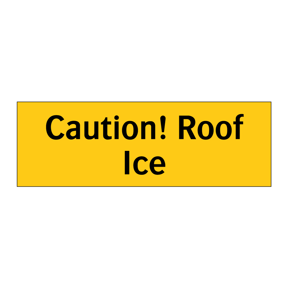 Caution! Roof Ice