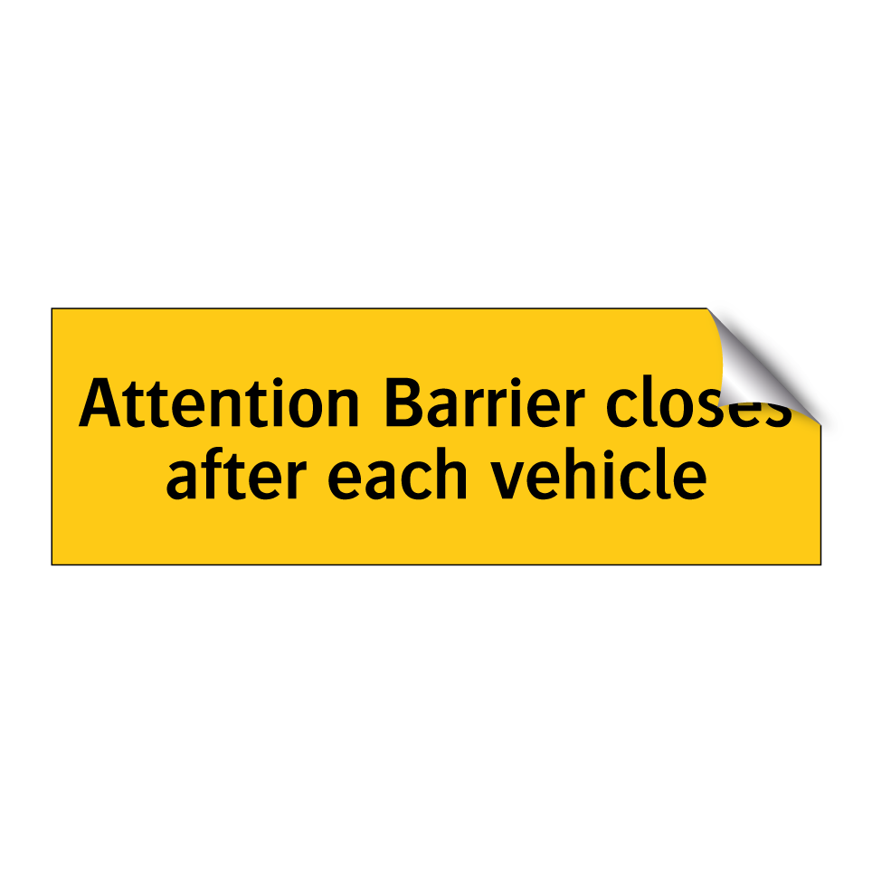 Attention Barrier closes after each vehicle