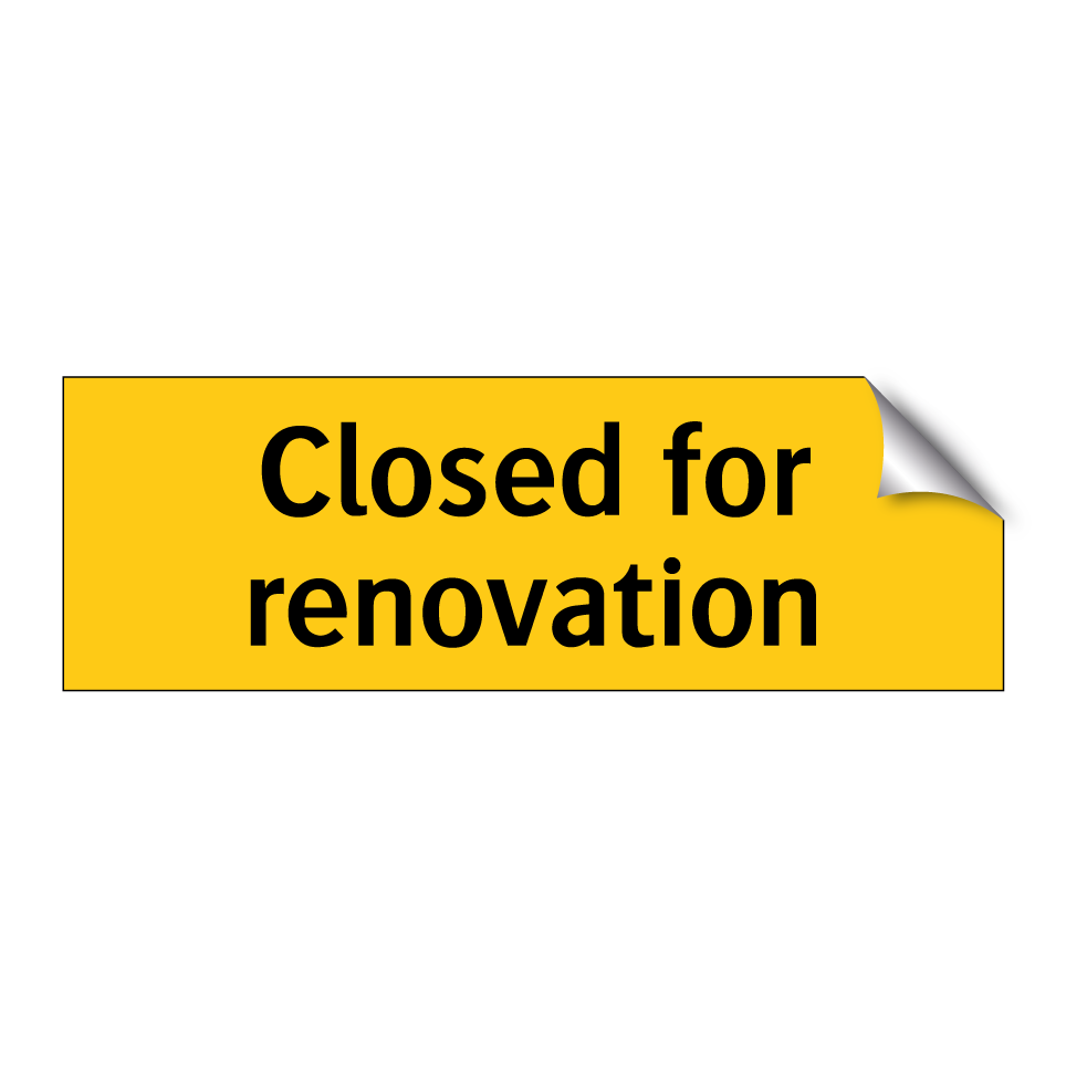Closed for renovation