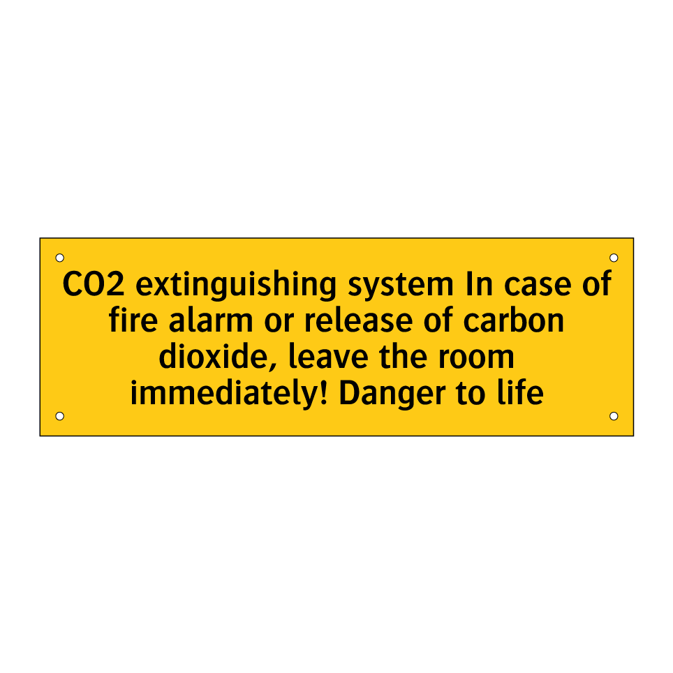 CO2 extinguishing system In case of fire alarm or release of carbon dioxide, leave the room immediately! Danger to life