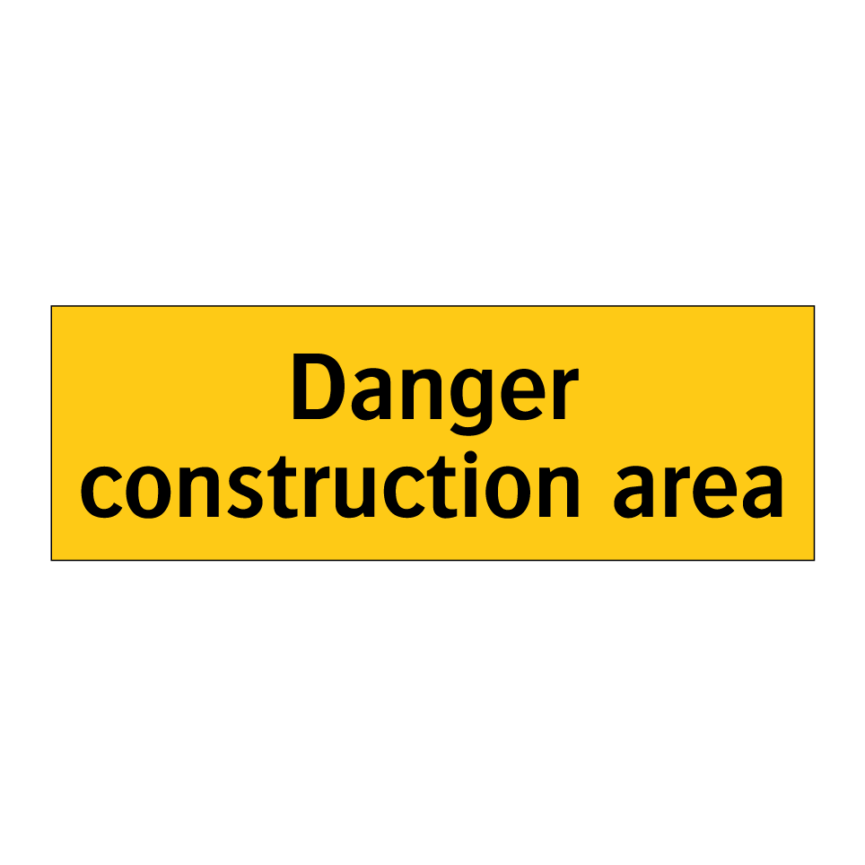 Danger construction area
