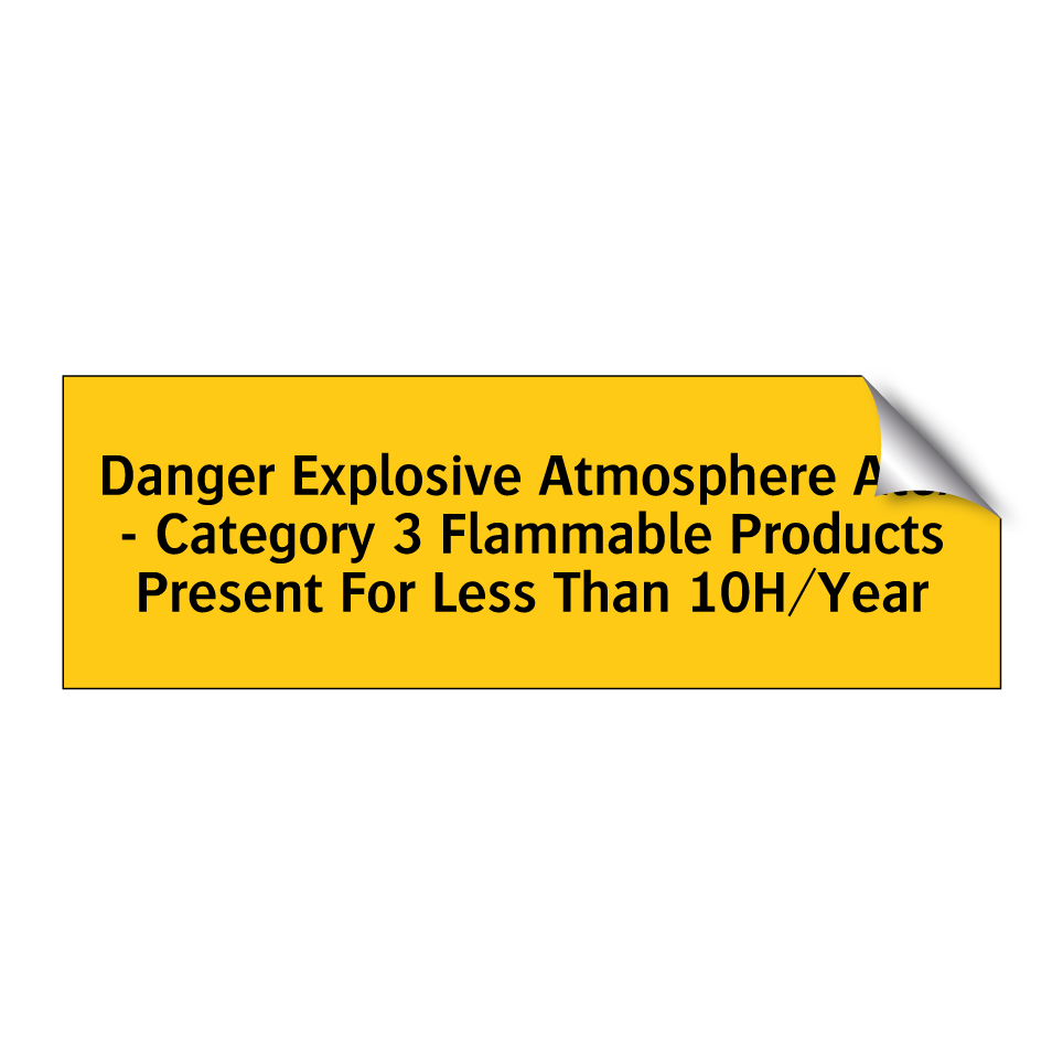 Danger Explosive Atmosphere Atex - Category 3 Flammable Products Present For Less Than 10H/Year