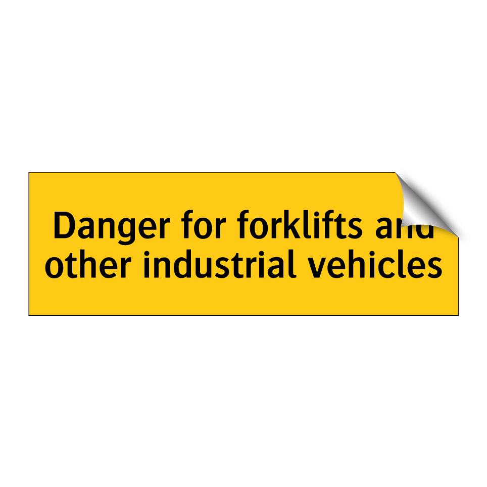 Danger for forklifts and other industrial vehicles
