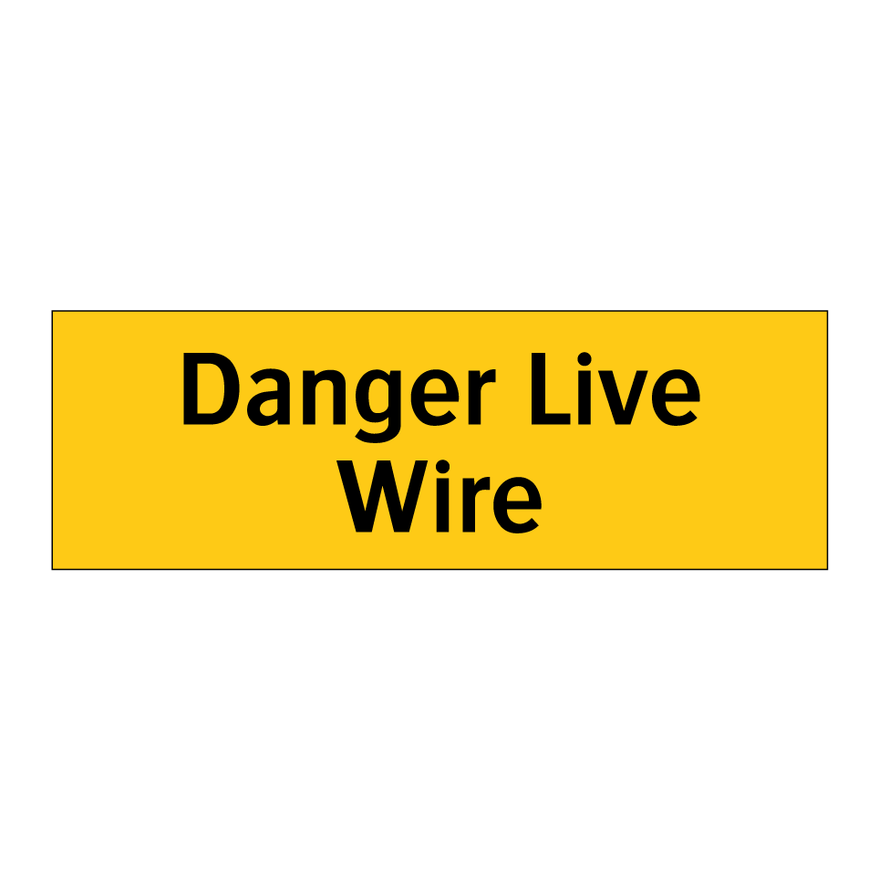 Danger Live Wire