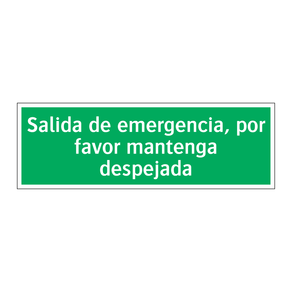 Salida de emergencia, por favor mantenga despejada
