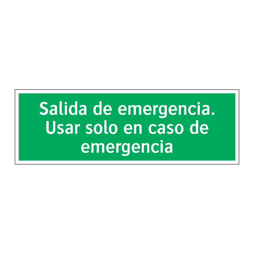 Salida de emergencia. Usar solo en caso de emergencia