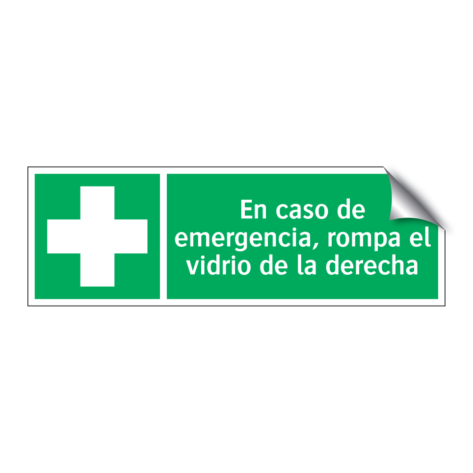 En caso de emergencia, rompa el vidrio de la derecha