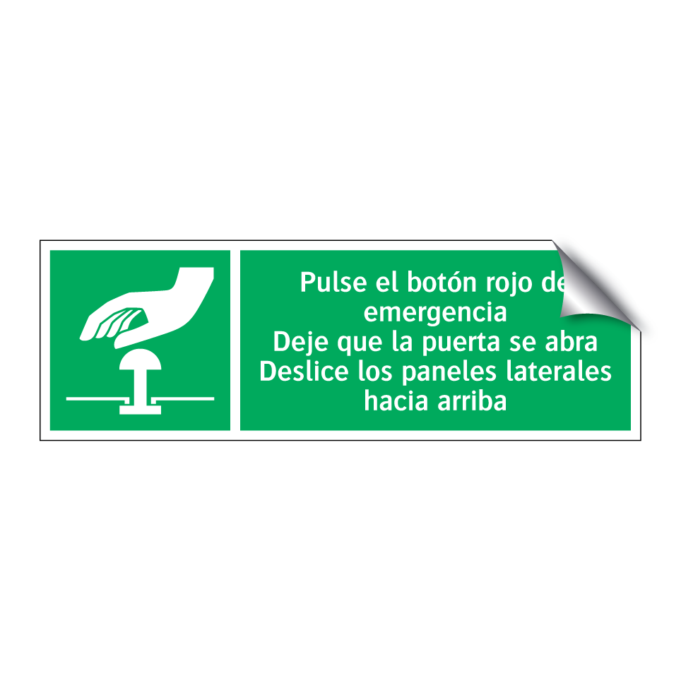 Pulse el botón rojo de emergencia Deje que la puerta se abra Deslice los paneles laterales hacia arriba