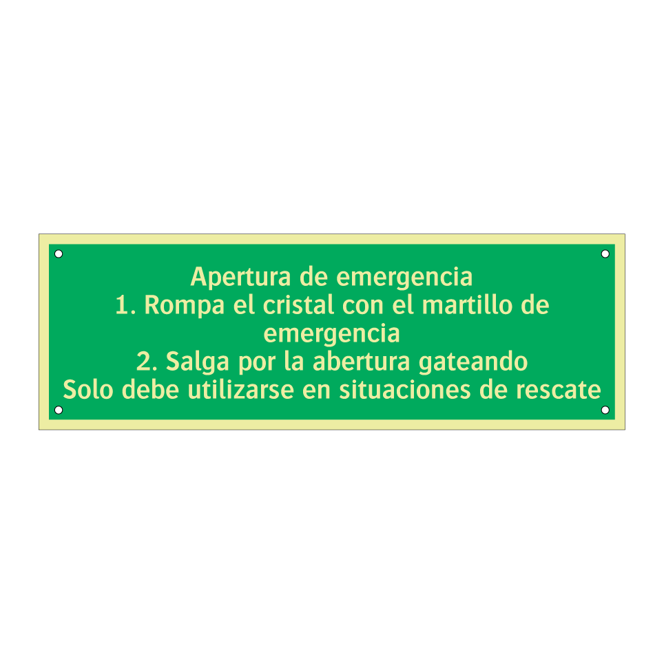 Apertura de emergencia 1. Rompa el cristal con el martillo de emergencia 2. Salga por la abertura gateando Solo debe utilizarse en situaciones de rescate