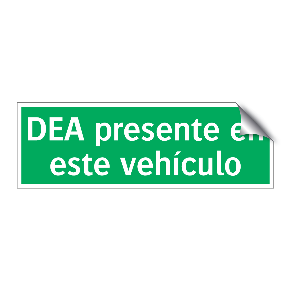DEA presente en este vehículo