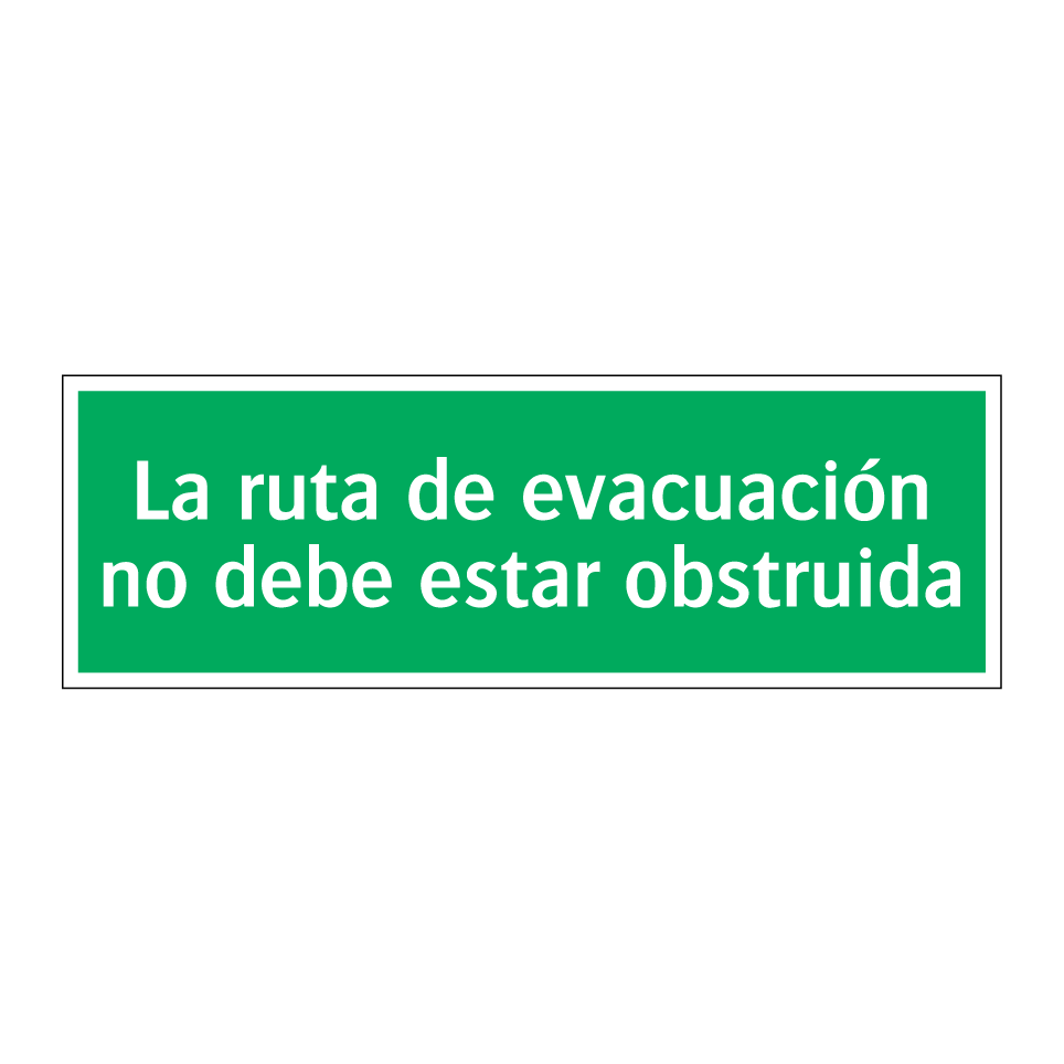 La ruta de evacuación no debe estar obstruida