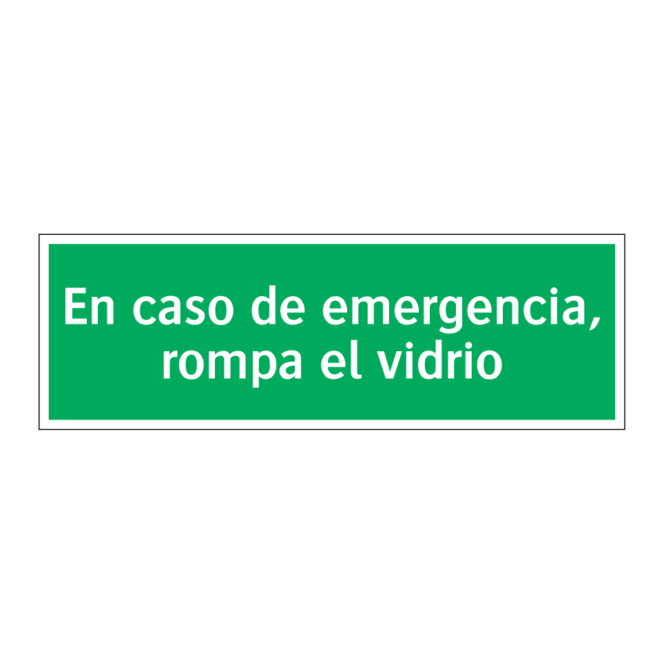 En caso de emergencia, rompa el vidrio