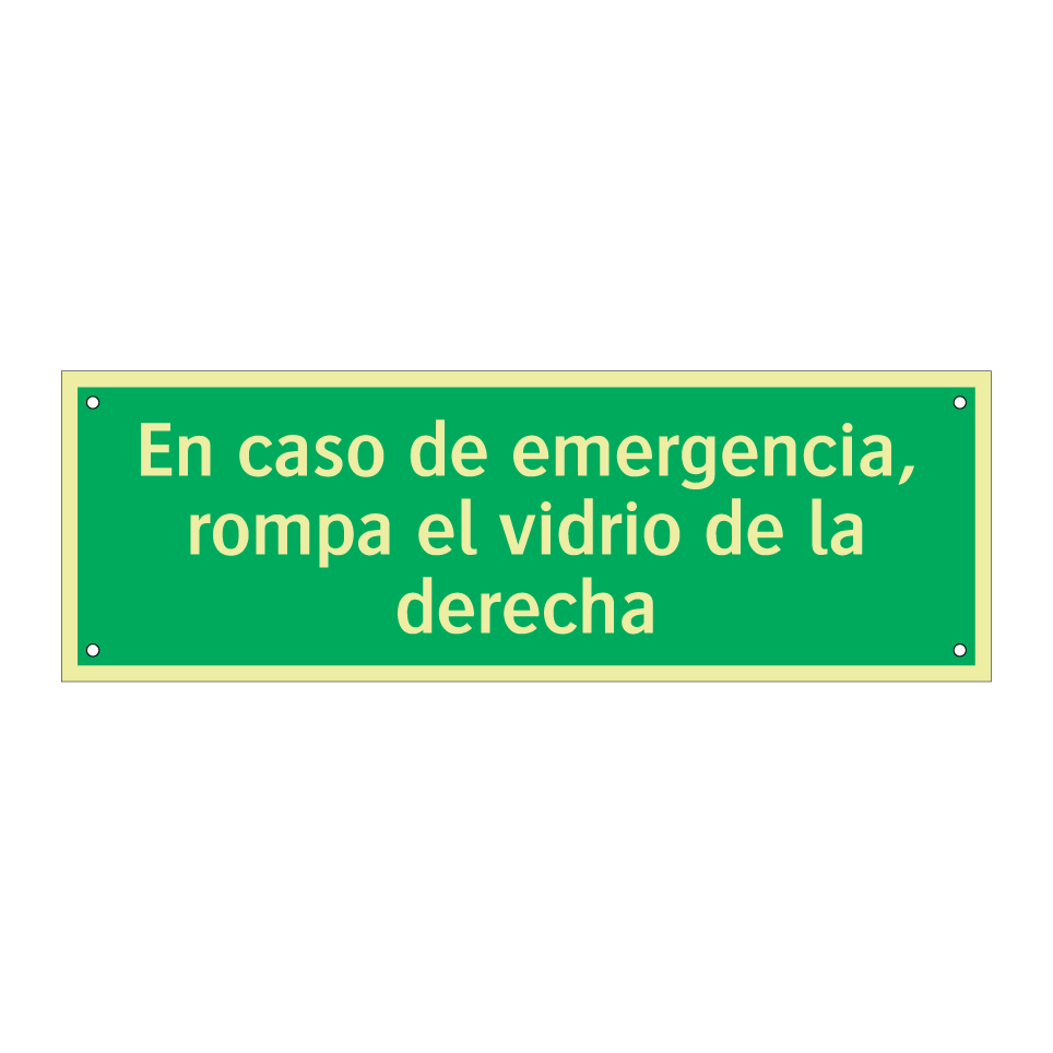 En caso de emergencia, rompa el vidrio de la derecha