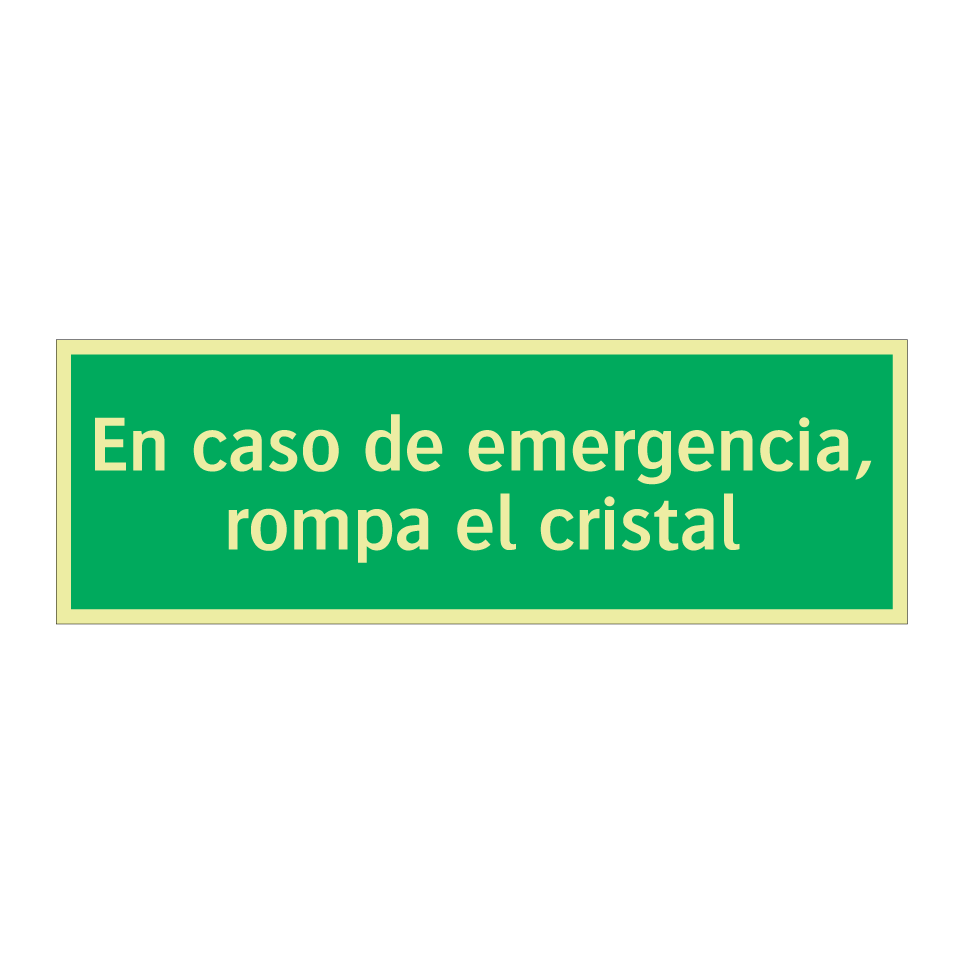 En caso de emergencia, rompa el cristal