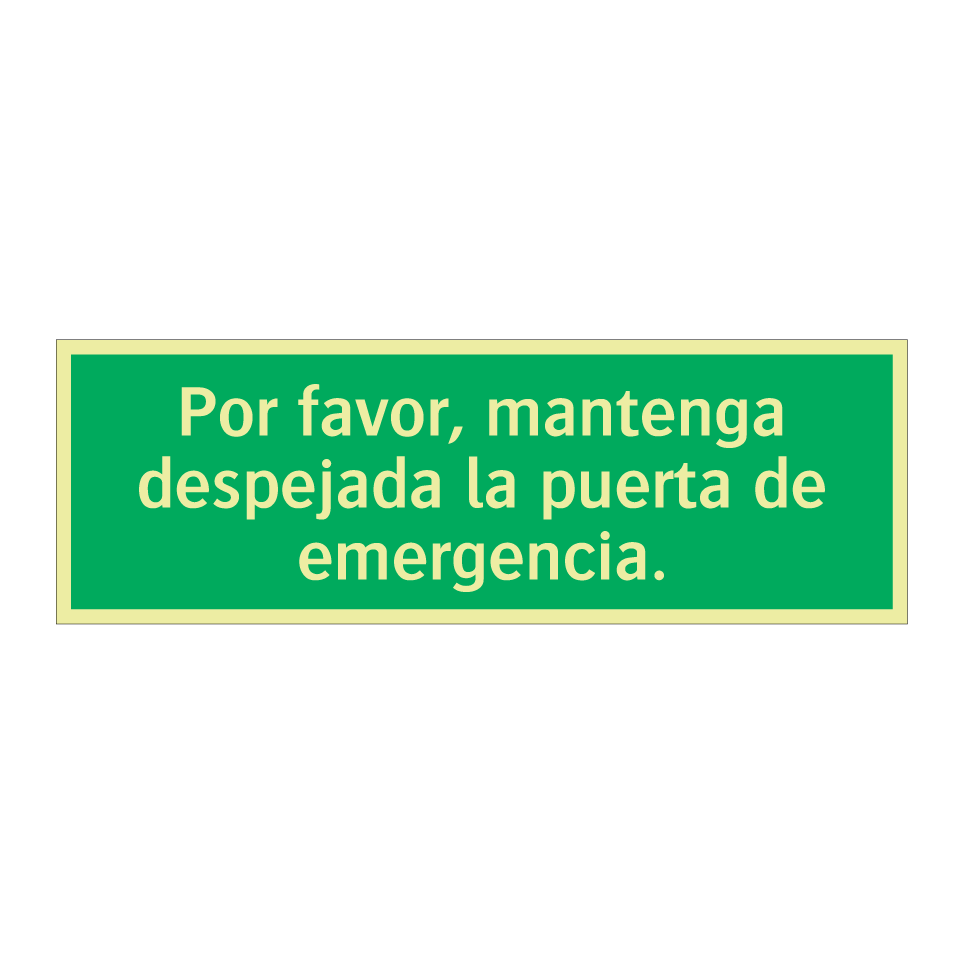 Por favor, mantenga despejada la puerta de emergencia.