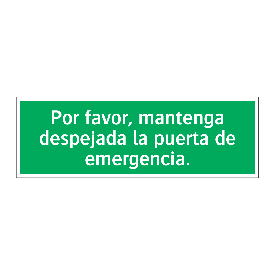 Por favor, mantenga despejada la puerta de emergencia.