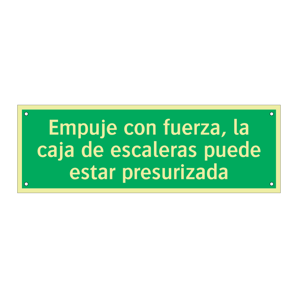 Empuje con fuerza, la caja de escaleras puede estar presurizada