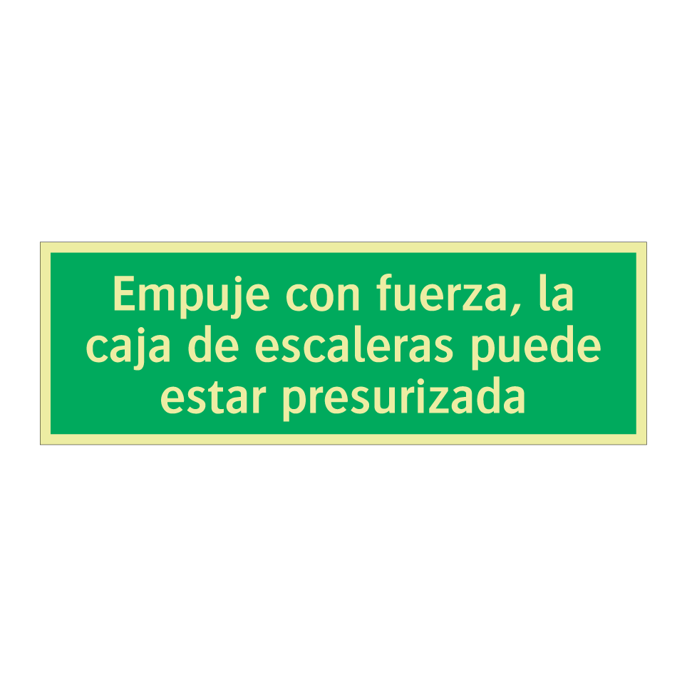 Empuje con fuerza, la caja de escaleras puede estar presurizada