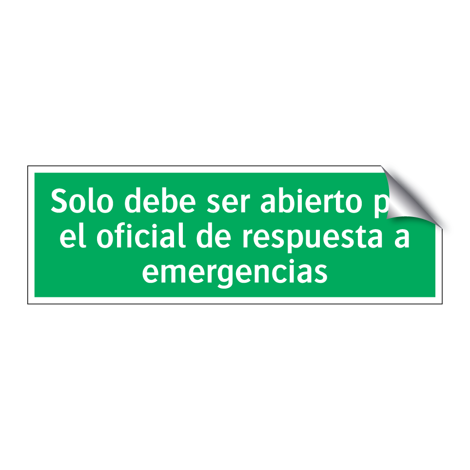 Solo debe ser abierto por el oficial de respuesta a emergencias