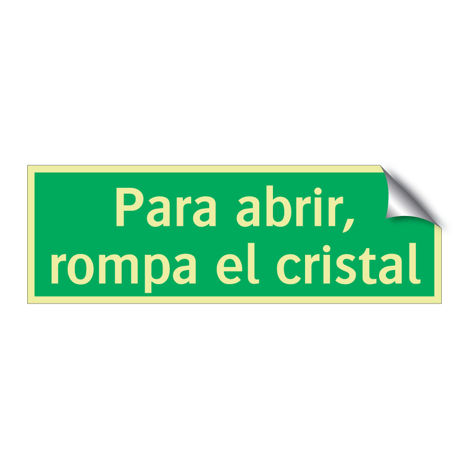 Para abrir, rompa el cristal