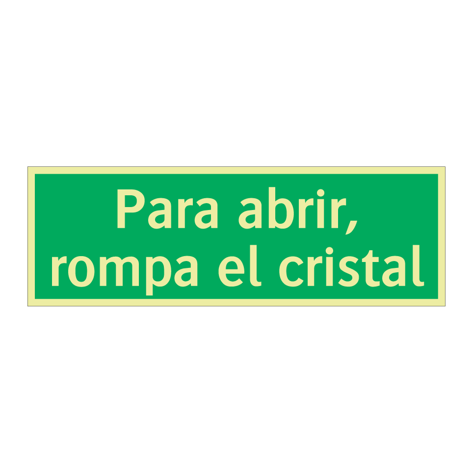 Para abrir, rompa el cristal