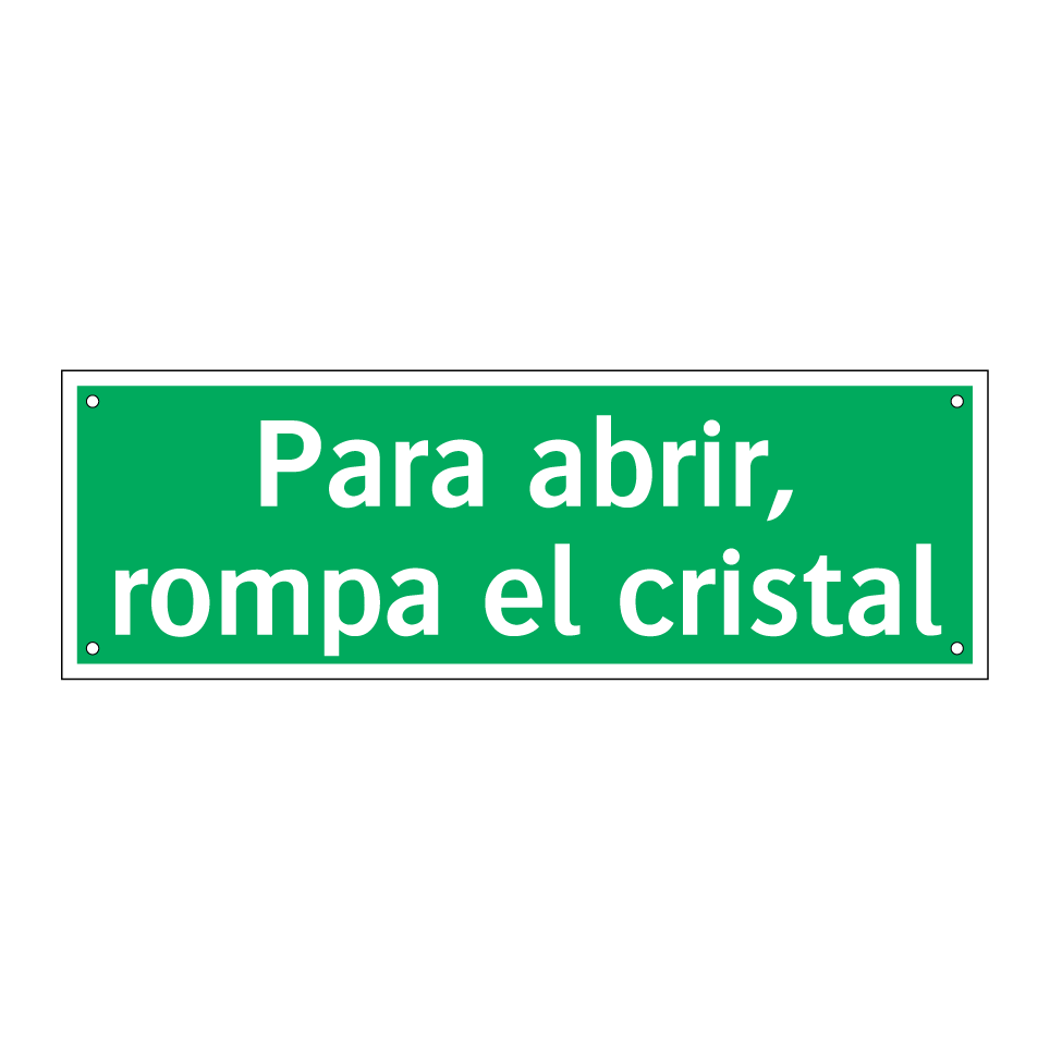 Para abrir, rompa el cristal