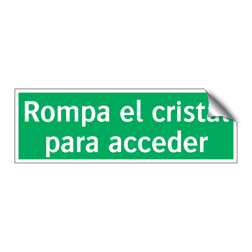 Rompa el cristal para acceder