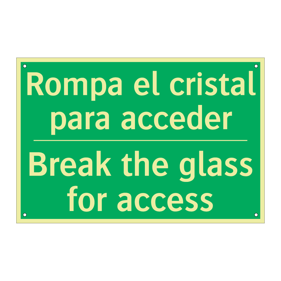Rompa el cristal para acceder - Break the glass for access